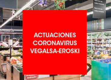 Vegalsa-Eroski y coronavirus